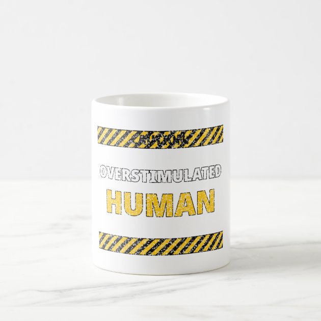 Overstimulated Human ND Mug — product photo