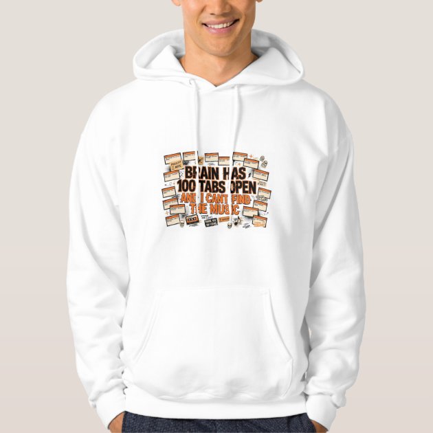 My Brain Has 100 Tabs Open Funny ADHD Hoodie — product photo
