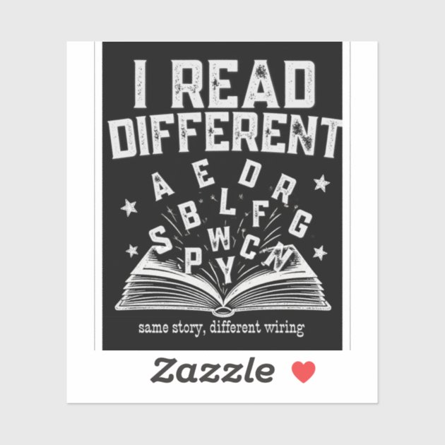 I Read Different—Oddly Wired Dyslexia Pride Black  Sticker — product photo