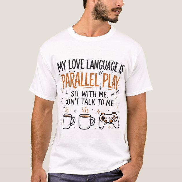 My Love Language Is Parallel Play Autism T-Shirt — product photo