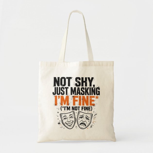 Not Shy Just Masking Funny Autism Tote Bag — product photo