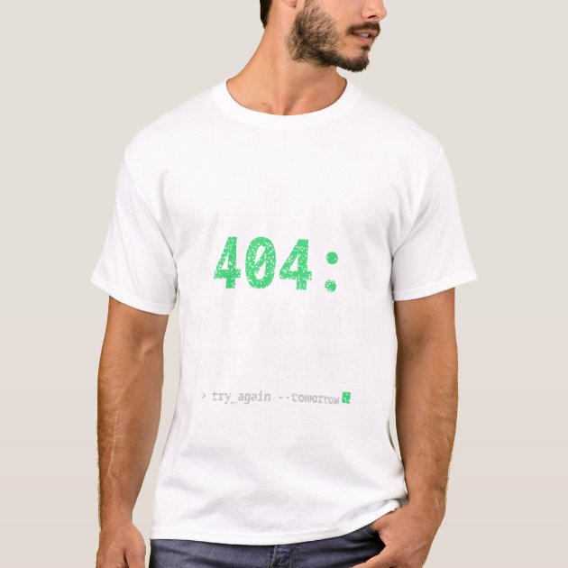 404: Motivation Not Found T-Shirt — Funny ND Tee — product photo