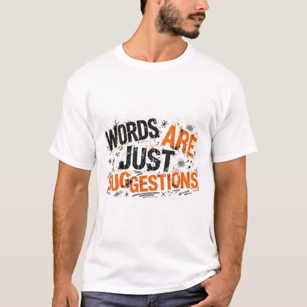 Words Are Just Suggestions Dyslexia ADHD T-Shirt — product photo