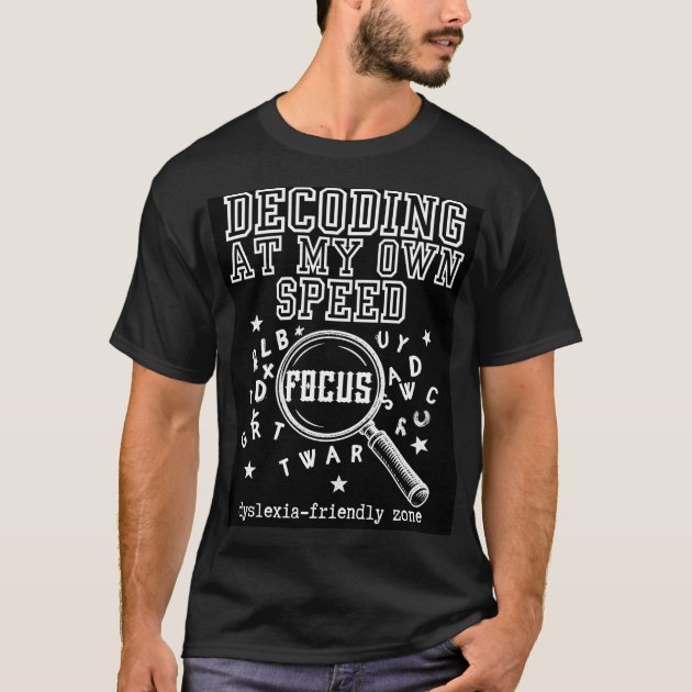 Decoding—Oddly Wired Dyslexia Pride Black  T-Shirt — product photo