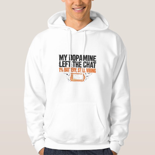 My Dopamine Left the Chat Funny ADHD Hoodie — product photo