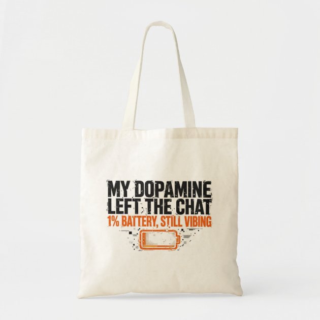 My Dopamine Left the Chat Funny ADHD Tote Bag — product photo