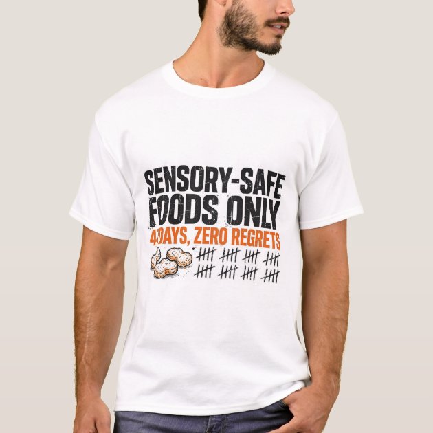 Sensory-Safe Foods Only Funny Autism ADHD T-Shirt — product photo