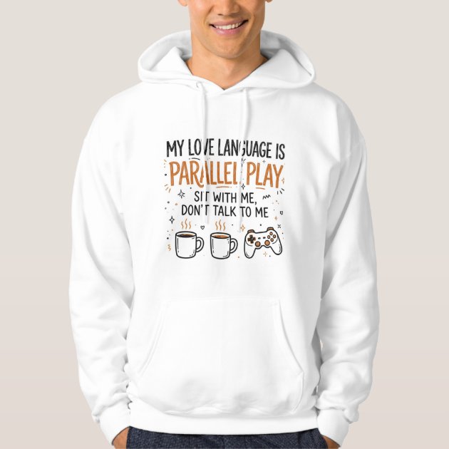 Love Language Is Parallel Play Funny ADHD Hoodie — product photo